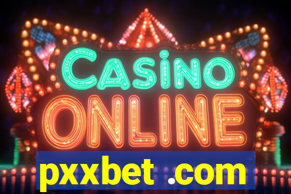 pxxbet .com